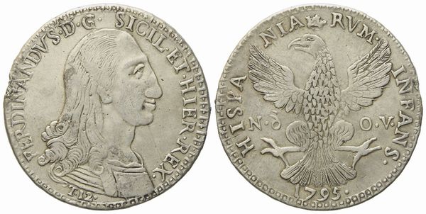 PALERMO. Regno di Sicilia. Ferdinando III di Borbone (1759-1816). 12 tarì 1795. Ag (26,88 g; 38,5 mm)  - Asta Monete e medaglie medievali e moderne italiane ed estere - Associazione Nazionale - Case d'Asta italiane