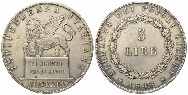 VENEZIA. Governo Provvisorio di Venezia (1848-1849). 5 Lire 1848 - II tipo XI agosto. Ag (24,84 g; 37,3 mm)  - Asta Monete e medaglie medievali e moderne italiane ed estere - Associazione Nazionale - Case d'Asta italiane