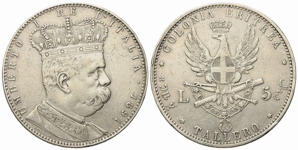 REGNO D'ITALIA. Colonia Eritrea. Umberto I (1890-1896). 5 Lire - Tallero 1891. Ag (28 g; 40,3 mm)  - Asta Monete e medaglie medievali e moderne italiane ed estere - Associazione Nazionale - Case d'Asta italiane