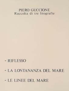 Piero Guccione : Cartella contenente 3 litografie a colori  - Asta Grafica Internazionale e Multipli d'Autore - Associazione Nazionale - Case d'Asta italiane