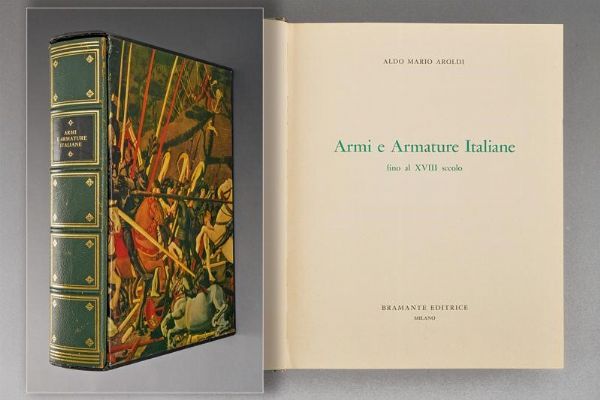 Aroldi, Aldo Mario  - Asta Rare Armi Antiche e Militaria da Tutto il Mondo - Associazione Nazionale - Case d'Asta italiane