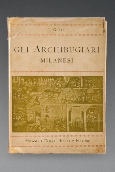 Gelli, Jacopo  - Asta Rare Armi Antiche e Militaria da Tutto il Mondo - Associazione Nazionale - Case d'Asta italiane