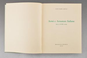 Aroldi, Aldo Mario  - Asta Rare Armi Antiche e Militaria da Tutto il Mondo - Associazione Nazionale - Case d'Asta italiane