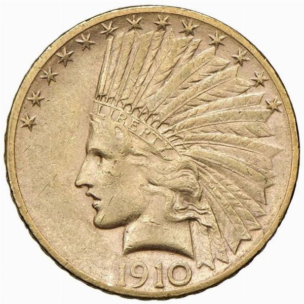 STATI UNITI. 10 DOLLARI 1910 INDIAN HEAD. ZECCA SAN FRANCISCO  - Asta AUREA - Associazione Nazionale - Case d'Asta italiane