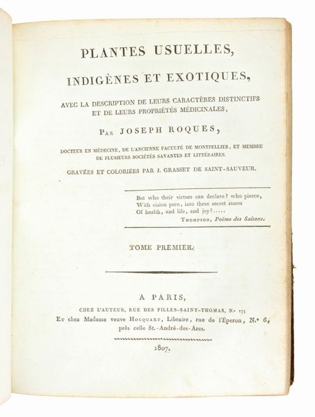 [ BOTANICA / ERBARIO ]  ROQUES  Joseph : Plantes usuelles, indigènes et exotiques. Tome premier (-seconde). A Paris: chez l'Auteur [...] et chez Madame veuve Hocquart, 1807.  - Asta Libri Rari & Manoscritti del XVI Secolo - Associazione Nazionale - Case d'Asta italiane