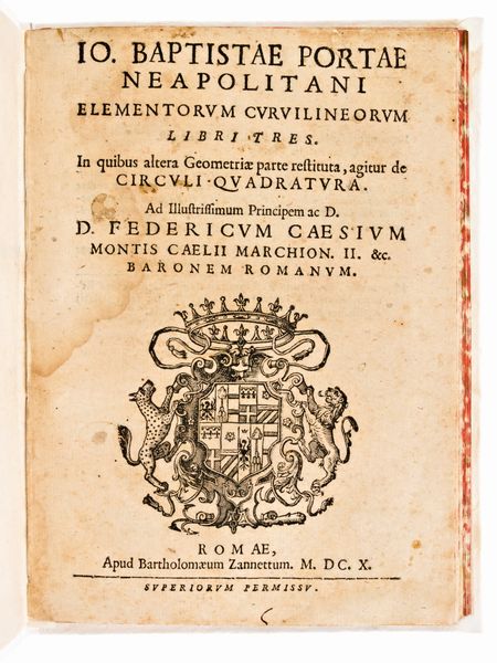 [Matematica/Geometria] Della Porta, Giovan Battista : Elementorum curvilineorum libri tres. Editore Zanetti Roma 1610  - Asta Libri Rari & Manoscritti del XVI Secolo - Associazione Nazionale - Case d'Asta italiane