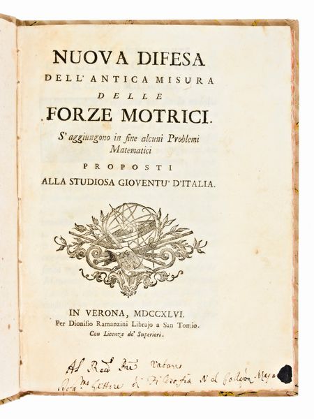 [Matematica/Fisica] Marzagaglia, Gaetano : Nuova difesa dell'antica misura delle forze motrici... Ramanzini Editore in Verona 1764  - Asta Libri Rari & Manoscritti del XVI Secolo - Associazione Nazionale - Case d'Asta italiane