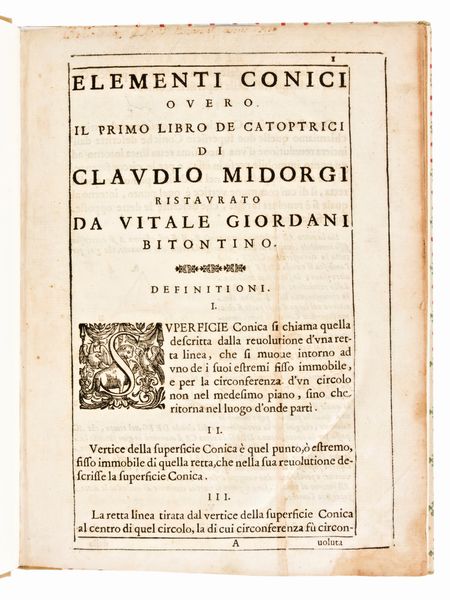 Mydorge, Claude & Giordano, Vitale : Elementi conici overo il primo libro de catoptrici. Roma Tip. Komarek 1685. Copia Unica  - Asta Libri Rari & Manoscritti del XVI Secolo - Associazione Nazionale - Case d'Asta italiane