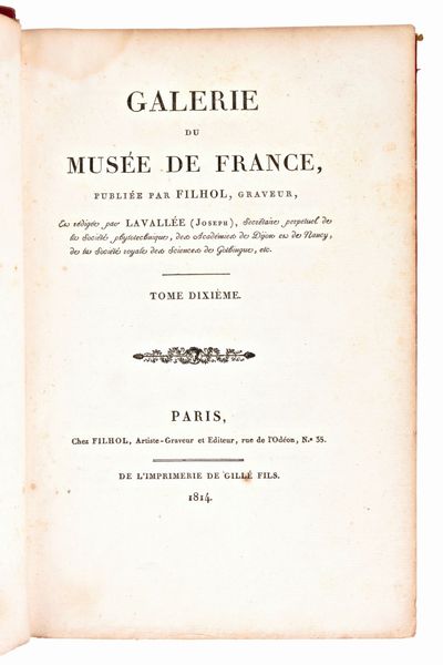 Lavalle, Joseph : Galerie du Musee Napoleon Vol. 4 / de France vol. 10. Paris, imprimerie de Gillé Fils, 1807 - 1814. (2 volumi)  - Asta Libri Rari & Manoscritti del XVI Secolo - Associazione Nazionale - Case d'Asta italiane