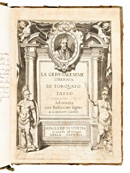 Tasso, Torquato : La Gerusalemme liberata... adornata con bellissime figure a ciascun canto. In Venetia, si uende all'insegna della Sapienza, 1673  - Asta Libri Rari & Manoscritti del XVI Secolo - Associazione Nazionale - Case d'Asta italiane