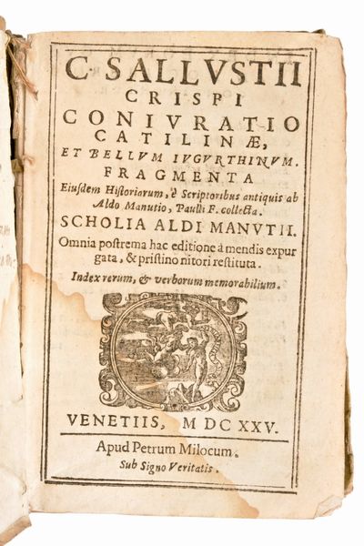 [Classici latini] Manuzio, Aldo / Sallustio, Crispo : C. Sallustii Crispi Coniuratio Catilinae et bellum Iugurthinum. Fragmenta Eiusdem Historiarum..  in Venezia il 1625 per Petrum Milicum  - Asta Libri Rari & Manoscritti del XVI Secolo - Associazione Nazionale - Case d'Asta italiane