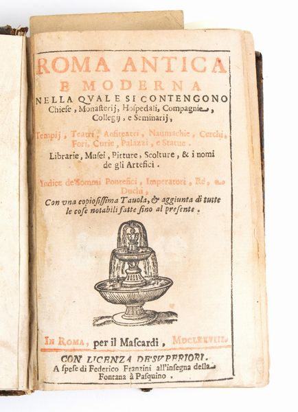 FRANZINI FEDERICO. ROMA ANTICA E MODERNA. Roma 1677  - Asta Libri Rari & Manoscritti del XVI Secolo - Associazione Nazionale - Case d'Asta italiane