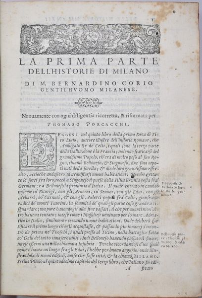 Corio, Bernardino: L'HISTORIA DI MILANO. VOLGARMENTE SCRITTA, NELLA QUALE NON SOLAMENTE SI VEGGONO L'ORIGINE, I FATTI, ET LE FORTUNE DI ESSA CITÀ, NELLO SPAZIO DI DUO MILLE E CENTO ANNI... DI NUOVO TUTTA RIFORMATA CON LE POSTILLE IN MARGINE, & CON LA TAVOLA. In Vinetia, 1565, presso Giorgio De' Cavalli.  - Asta Libri Rari & Manoscritti del XVI Secolo - Associazione Nazionale - Case d'Asta italiane