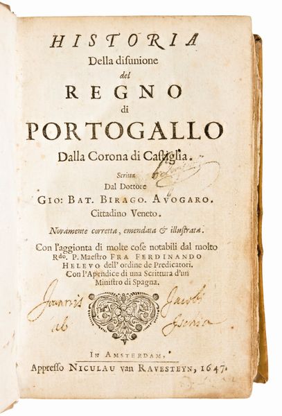 Giovanni Battista Birago :  Historia del Regno di Portogallo  Editore:  Amsterdam  Appresso Niculau van Ravesteyn, 1647  - Asta Libri Rari & Manoscritti del XVI Secolo - Associazione Nazionale - Case d'Asta italiane