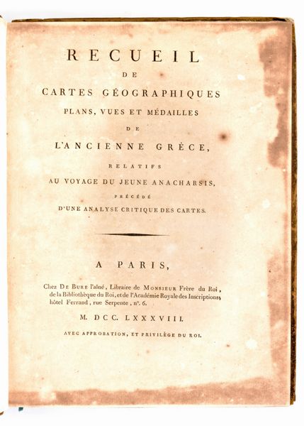 [Atlante Antica Grecia] Barthélemy, Jean Jacques : Recueil de cartes géographiques plans, vues et médailles de l'ancienne Grèce. De Bure, Paris 1788  - Asta Libri Rari & Manoscritti del XVI Secolo - Associazione Nazionale - Case d'Asta italiane