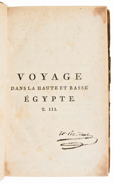 [Viaggi/Egitto] C.S. Sonnini: Voyage dans la Haute et Basse Egypte, ... A Paris, chez F. Buisson 1799 - 3 voll & Atlas  - Asta Libri Rari & Manoscritti del XVI Secolo - Associazione Nazionale - Case d'Asta italiane