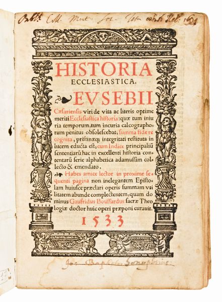 Eusebio di Cesarea : HISTORIA ECCLESIASTICA EUSEBII CAESARIENSIS viri de vita ac literis optime meriti Ecclesiastica historia: quae tum iniuria temporum, tum incuria calcographorum penitus obsolescebat.. Lugduni, Benedictum Bonnyn calcographum… Iacobi quondam Francisci de Giuncta & sociorum Florentini, 1533  - Asta Libri Rari & Manoscritti del XVI Secolo - Associazione Nazionale - Case d'Asta italiane