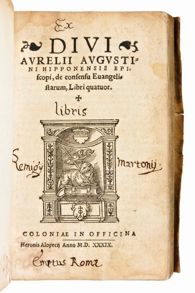 Divi Aurelii Augustini Hipponensis episcopi, de consensu Evangelistarum, Libri quatuor.  Coloniae in Officina Heronis Alopecrj, 1539.  - Asta Libri Rari & Manoscritti del XVI Secolo - Associazione Nazionale - Case d'Asta italiane