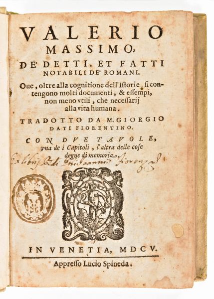 [Roma] Massimo, Valerio : De' detti, et fatti notabili de' Romani. Oue, oltre alla cognitione dell'istorie, si contengono molti documenti, & essempi, ... Venetia, appresso Lucio Spineda, 1605  - Asta Libri Rari & Manoscritti del XVI Secolo - Associazione Nazionale - Case d'Asta italiane