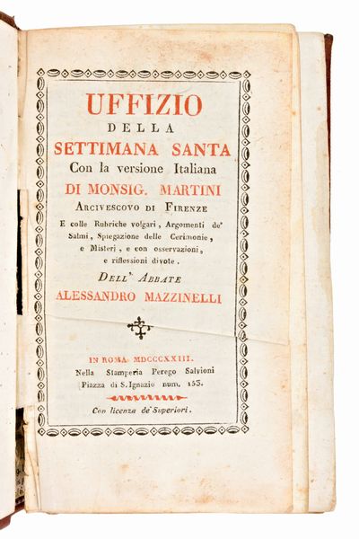 [Legature alle armi] Breviarium Romanum... Pars hiemalis. Urbini, Mainardi 1740 - Uffizio della settimana santa con la versione italiana di Monsi. Martini. Roma, Perego Salvioni, 1823  - Asta Libri Rari & Manoscritti del XVI Secolo - Associazione Nazionale - Case d'Asta italiane