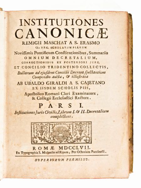 [Diritto canonico] Maschat, Remigius & Giraldi, Ubaldo : Institutiones Canonicae. Roma 1757, per Octavium Puccinelli, 1757  - Asta Libri Rari & Manoscritti del XVI Secolo - Associazione Nazionale - Case d'Asta italiane