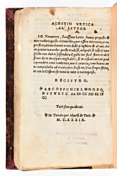 [Classici latini] Commentarii di Caio Giulio Cesare tradotti di latino in volgar lingua: per Agostino Ortica de la porta Genouese. In Venezia, Luigi Torti 1539  - Asta Libri Rari & Manoscritti del XVI Secolo - Associazione Nazionale - Case d'Asta italiane