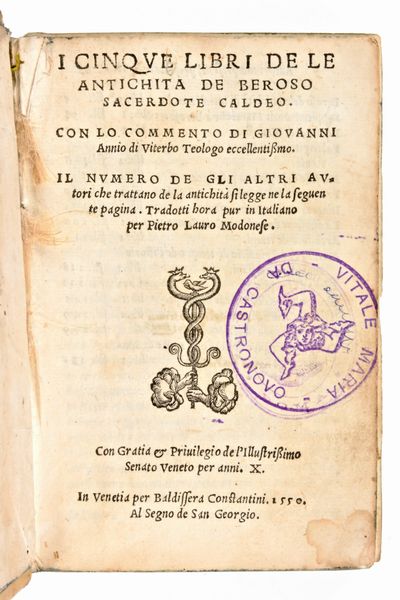 [Classici Greci/Latini] Nanni, Giovanni : I cinque libri de le antichita de Beroso sacerdote Caldeo. In Venetia, Baldissera Constantini 1550  - Asta Libri Rari & Manoscritti del XVI Secolo - Associazione Nazionale - Case d'Asta italiane