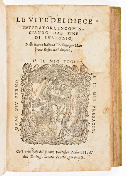 [ROMA] Guevara, Antonio de : Le vite dei diece imperatori, incominciando dal fine di Suetonio, nella lingua italiana tradotte per Mambrino Roseo da Fabriano. Venezia 1544  - Asta Libri Rari & Manoscritti del XVI Secolo - Associazione Nazionale - Case d'Asta italiane