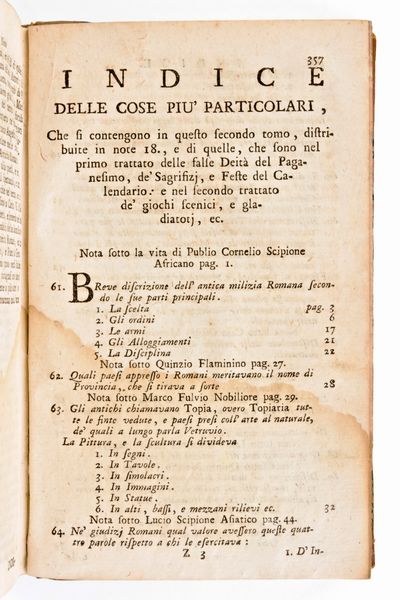 [ROMA] Piacenti, Antonio Raimondo : Succinte vite di cento rinomati, e celebri personaggi illustrate con altrettante note di erudizione sopra la storia, e riti degli antichi romani cominciando da Romolo sino a Carlo VI. Benedetto Gessari Napoli, 1756.  - Asta Libri Rari & Manoscritti del XVI Secolo - Associazione Nazionale - Case d'Asta italiane