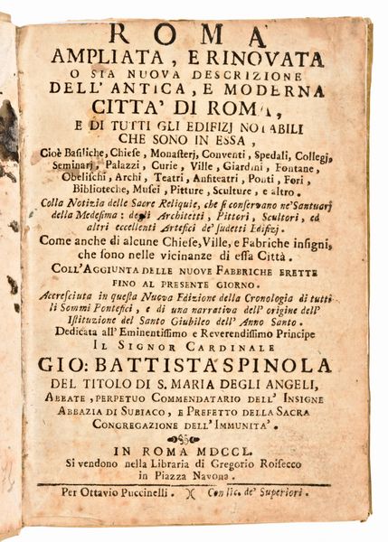 Roma ampliata, e rinovata, o sia nuova descrizione dell'antica, e moderna citta' di Roma. In Roma, Gregorio Roisecco, 1750  - Asta Libri Rari & Manoscritti del XVI Secolo - Associazione Nazionale - Case d'Asta italiane