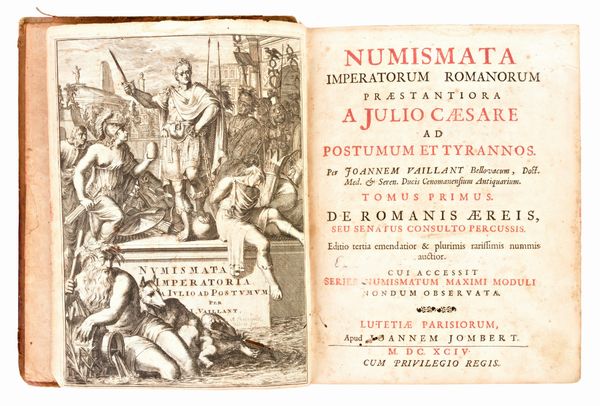 [Numismatica/Roma] Foy Vaillant, Jean : Numismata imperatorum romanorum praestantiora a Julio Caesare ad postumum et tyrannos. Parigi, Joannem Jombert 1694  - Asta Libri Rari & Manoscritti del XVI Secolo - Associazione Nazionale - Case d'Asta italiane