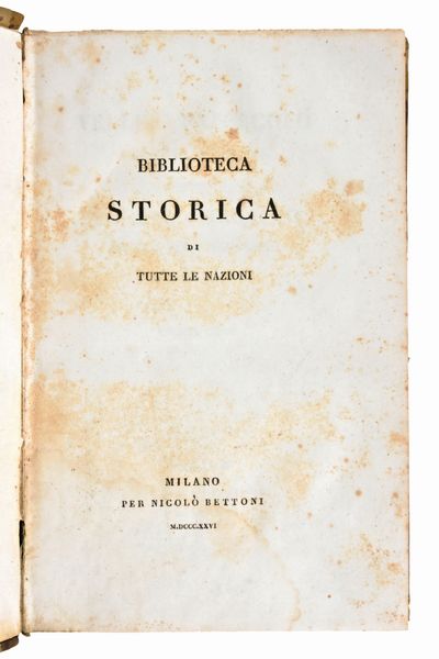 [Storia/Roma] Velleius Paterculus, Caius : Velleio Patercolo Istoria romana. Valerio Massimo, Detti e fatti memorabili. 2 volumi. Milano, Niccolo Bettoni 1826  - Asta Libri Rari & Manoscritti del XVI Secolo - Associazione Nazionale - Case d'Asta italiane