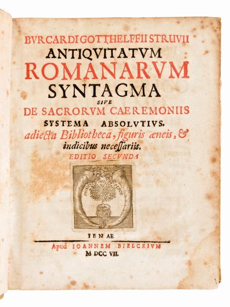 [Numismatica/Roma] Struve, Burkhard Gotthelf : Antiquitatum Romanarum Syntagma siue De sacrorum caerimoniis systema absolutius... In Jena, Iohannem Bielckium 1707  - Asta Libri Rari & Manoscritti del XVI Secolo - Associazione Nazionale - Case d'Asta italiane