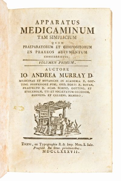 [Medicina/Farmacopea] Murray, Johan Anders : Apparatus medicaminum tam simplicium. Prima edizione, Ticini : ex typographia R. & Imp. Mon. S.Salv., 1787-1792  - Asta Libri Rari & Manoscritti del XVI Secolo - Associazione Nazionale - Case d'Asta italiane