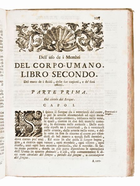 [Medicina/Anatomia] Pascoli, Alessandro : Il corpo umano… si descrivono in Compendio tutti gli organi suoi, e i loro principali uffizi... In Venezia, presso Andrea Poletti, 1750  - Asta Libri Rari & Manoscritti del XVI Secolo - Associazione Nazionale - Case d'Asta italiane