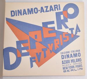 [Libro imbullonato] Depero, Fortunato (1892-1960) : Depero futurista. Milano, Edizione italiana Dinamo Azari, New York – Paris – Berlin, 1927.  - Asta Libri Rari & Manoscritti del XVI Secolo - Associazione Nazionale - Case d'Asta italiane