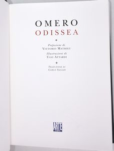 [Libro d'Artista] Omero : ODISSEA con illustrazioni di Ugo Attardi. Edizione limitata & autografata es. n. 118/1425. Art'è Scripta, Bologna, 2001.  - Asta Libri Rari & Manoscritti del XVI Secolo - Associazione Nazionale - Case d'Asta italiane