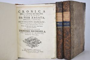 Zagata, Pietro / Biancolini, G.B. CRONICA DELLA CITTÀ DI VERONA DESCRITTA DA PIER ZAGATA; AMPLIATA, E SUPPLITA DA GIAMBATISTA BIANCOLINI. ANNESSOVI UN TRATTATO DELLA MONETA ANTICA VERONESE EC. INSIEME CON ALTRE UTILI COSE TRATTE DAGLI STATUTI DELLA CITTA' MEDESIMA. AL NOBILE SIGNOR DIONISIO NICHESOLA PATRIZIO VERONESE. PARTE PRIMA E SECONDA. Verona, 1745-1749, per Dionisio Ramanzini librajo a San Tomio.  - Asta Libri Rari & Manoscritti del XVI Secolo - Associazione Nazionale - Case d'Asta italiane