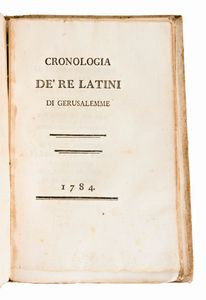 [Archeologia/Santo Sepolcro] Mariti, Giovanni : Istoria del tempio della Resurrezione... Livorno, Carlo Giorgi 1784. Rilegato con : Cronologia de' Re latini di Gerusalemme. Ed. 1784.  - Asta Libri Rari & Manoscritti del XVI Secolo - Associazione Nazionale - Case d'Asta italiane