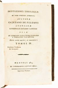 [Legatura alle armi] De Folgore, Gaetano : Institutiones Theologicae ad usum studiosae juventutis auctore Cajetano De Fulgure Aversanae cathedralis ecclesiae canonico. Napoli, editori Orsini, Eboli & Reale, 1814-1815. 6 volumi (completo)  - Asta Libri Rari & Manoscritti del XVI Secolo - Associazione Nazionale - Case d'Asta italiane