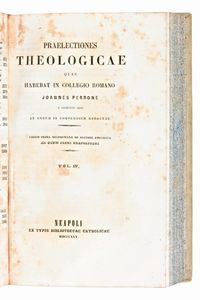 [Legatura alle armi] Perrone, Joannes : Praelectiones Theologicae quas habebat in Collegio Romano Joannes Perrone e Societate Jesu ab eodem in compendium redactae. Neapoli, 1845. Completo, 4 parti in 2 volumi.  - Asta Libri Rari & Manoscritti del XVI Secolo - Associazione Nazionale - Case d'Asta italiane