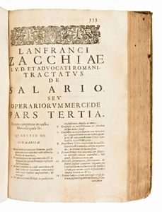 [Economia] Zacchiae, Lanfranci : Et Advocati Romani De Salario,... In Romae, N. Tinassi 1658. Unico con : Centuria decisionum ad materiam Tractatus de salario,... Venetis, Turrinum, 1664  - Asta Libri Rari & Manoscritti del XVI Secolo - Associazione Nazionale - Case d'Asta italiane