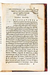 [Classici latini] Commentarii di Caio Giulio Cesare tradotti di latino in volgar lingua: per Agostino Ortica de la porta Genouese. In Venezia, Luigi Torti 1539  - Asta Libri Rari & Manoscritti del XVI Secolo - Associazione Nazionale - Case d'Asta italiane