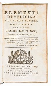 Lotto di 4 opere di medicina e farmacologia. Pharmacopoeia Collegii regalis medicorum Londinensis, 1784. - Frank, Johann Peter : De curandis hominum morbis 1794. - Plenck, Joseph Jakob : Elementi di medicina e chirurgia forense 1797. - Pilla, N. :  Introduzione alla teoria del moto universale. Napoli, 1818  - Asta Libri Rari & Manoscritti del XVI Secolo - Associazione Nazionale - Case d'Asta italiane