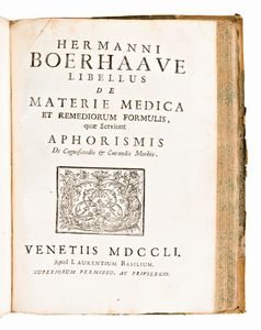 2 opere medicina/anatomia : BAGLIVI, GIORGIO : OPERA OMNIA MEDICO-PRACTICA, ET ANATOMICA. BASSANI, 1732 - BOERHAAVE, HERMAN : OPERA OMNIA MEDICA. VENEZIA : APUD LAURENTIUM BASILIUM, 1751.  - Asta Libri Rari & Manoscritti del XVI Secolo - Associazione Nazionale - Case d'Asta italiane