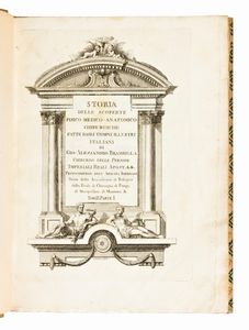 [Medicina] Brambilla, Giovanni Alessandro : Storia delle scoperte fisico medico-anatomico-chirurgiche fatte dagli uomini illustri Italiani  - Asta Libri Rari & Manoscritti del XVI Secolo - Associazione Nazionale - Case d'Asta italiane