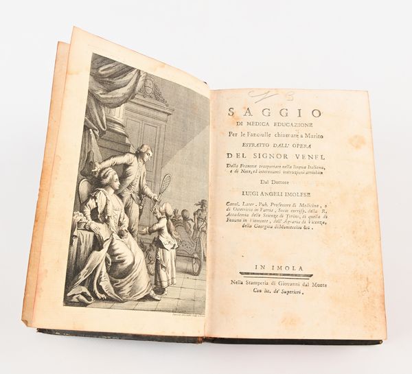 Jean-André Venel - Saggio di medica educazione per le fanciulle chiamate a marito dalla Francese trasportato nella Lingua Italiana, e di Note, ed interessanti instruzioni arricchito dal Dottore Luigi Angeli imolese  - Asta Libri Antichi e Stampe - Associazione Nazionale - Case d'Asta italiane