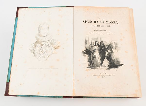 Giovanni Rosini - La signora di Monza. Storia del secolo XVII. Edizione illustrata con correzioni ed aggiunte dell'Autore  - Asta Libri Antichi e Stampe - Associazione Nazionale - Case d'Asta italiane