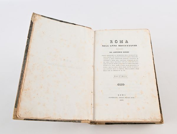 Antonio Nibby - Roma MDCCCXXXVIII Parte Antica I-II / Parte Moderna I-II  - Asta Libri Antichi e Stampe - Associazione Nazionale - Case d'Asta italiane