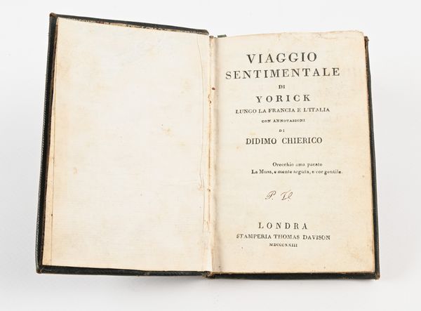 Viaggio sentimentale di Yorick lungo la Francia e l'Italia con annotazioni di Didimo Chierico  - Asta Libri Antichi e Stampe - Associazione Nazionale - Case d'Asta italiane